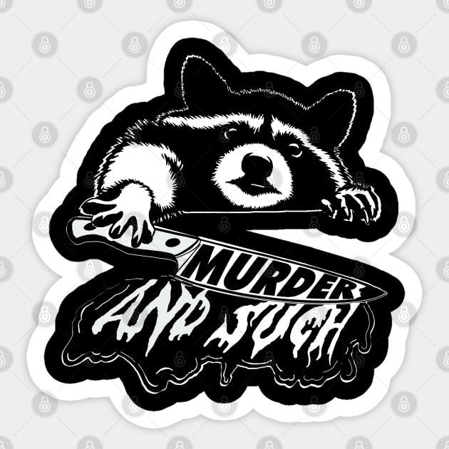 Jeff! Sticker by Murder and Such Podcast